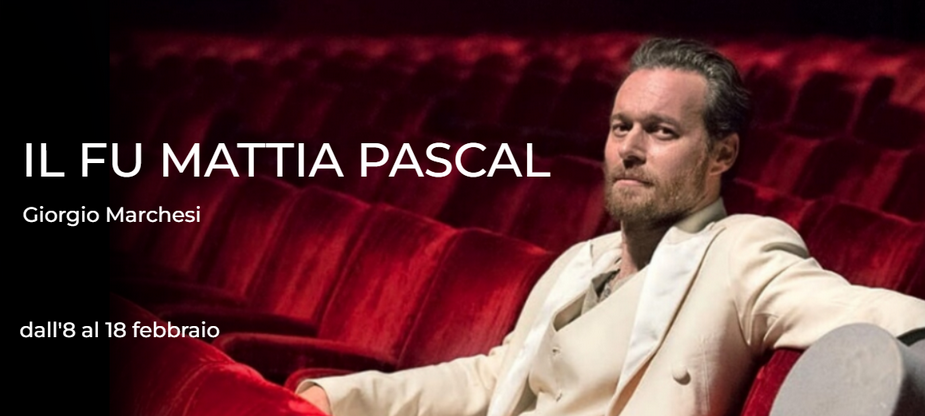 IL FU MATTIA PASCAL - Teatro Ghione